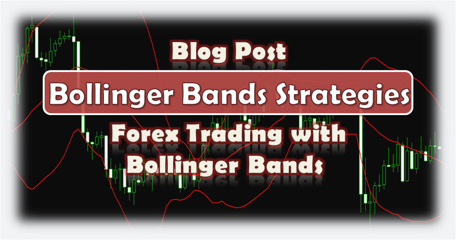 Bollinger Bands Trading Strategies