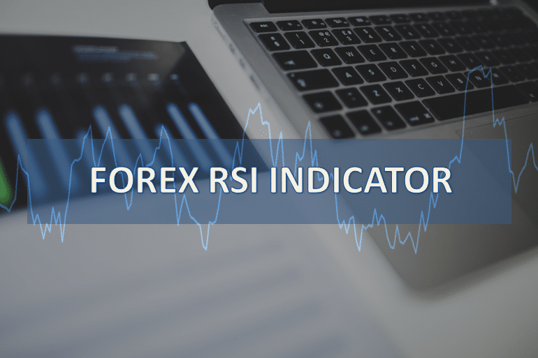 Forex RSI Technical Indicator Strategy Explained