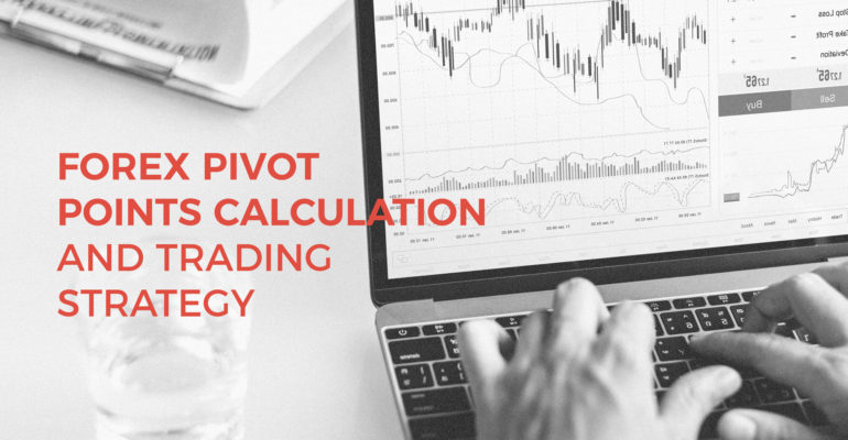 Forex Pivot Point Calculation Pivot Point Trading Strategy Revealed - 