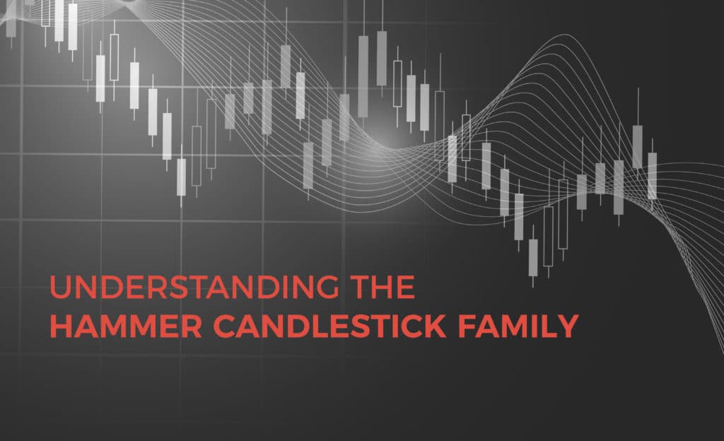 Understanding the Hammer Candlestick Family