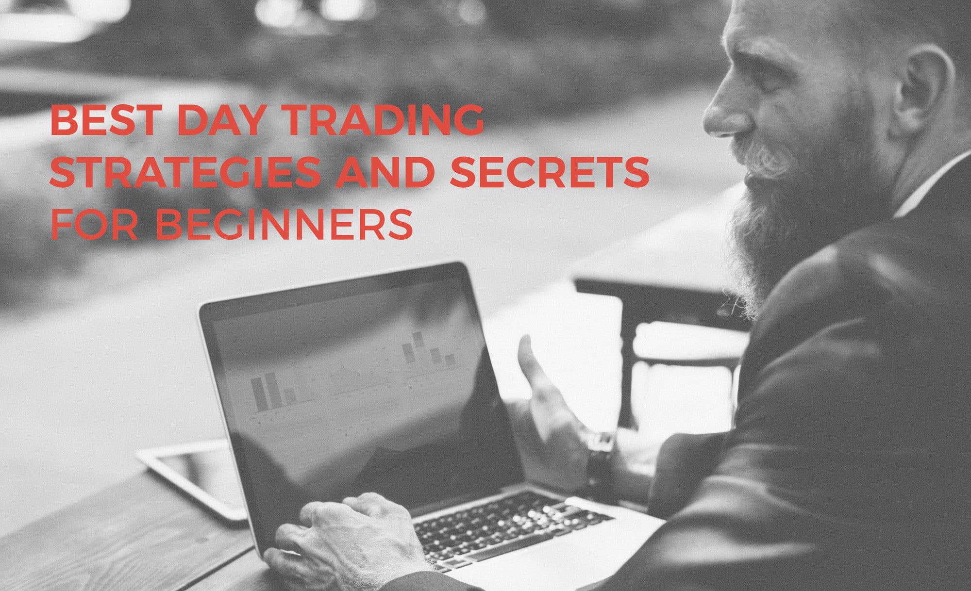 Best Day Trading Strategies and Secrets for Beginners
