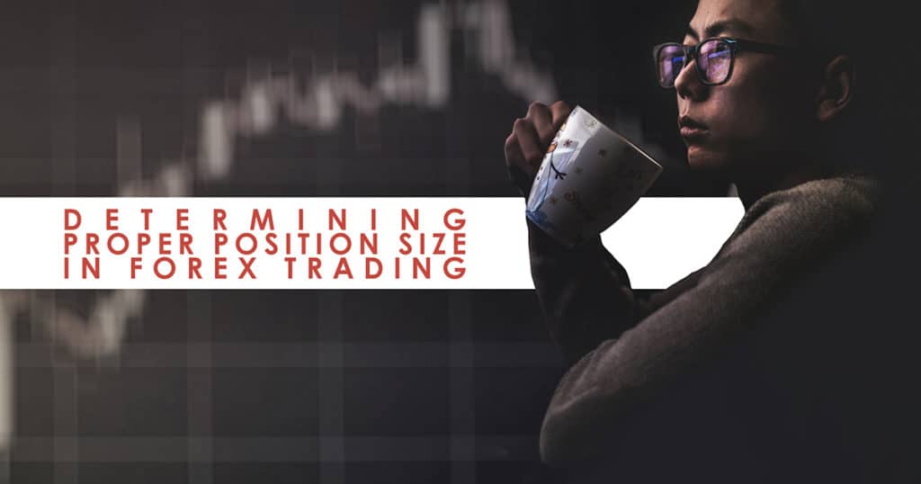 Determining Proper Position Size in Forex Trading